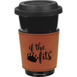 Princess Quotes and Sayings Leatherette Cup Sleeve - Single Sided