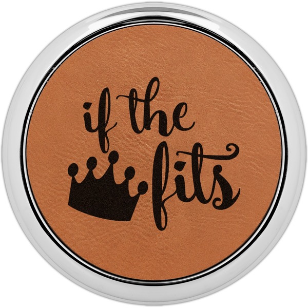Custom Princess Quotes and Sayings Leatherette Round Coaster w/ Silver Edge