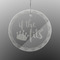 Princess Quotes and Sayings Engraved Glass Ornament - Round (Front)