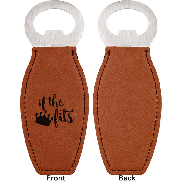 Princess Quotes and Sayings Leather Bar Bottle Opener - Front and Back (single sided)