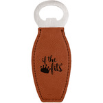 Princess Quotes and Sayings Leatherette Bottle Opener