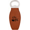 Princess Quotes and Sayings Leather Bar Bottle Opener - Single