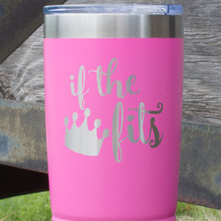 Princess Quotes and Sayings 20 oz Stainless Steel Tumbler - Pink - Double Sided