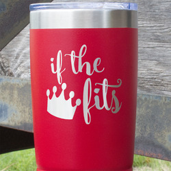 Princess Quotes and Sayings 20 oz Stainless Steel Tumbler - Red - Double Sided