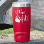 Princess Quotes and Sayings 20 oz Stainless Steel Tumbler - Red - Single Sided