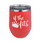 Princess Quotes and Sayings Stainless Wine Tumblers - Coral - Double Sided - Front