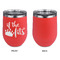 Princess Quotes and Sayings Stainless Wine Tumblers - Coral - Single Sided - Approval