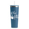Princess Quotes and Sayings RTIC Everyday Tumbler with Straw - 28oz - Steel Blue - Single-Sided