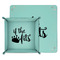Princess Quotes and Sayings Teal Faux Leather Valet Trays - PARENT MAIN