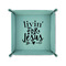 Religious Quotes and Sayings 6" x 6" Teal Leatherette Snap Up Tray - FOLDED UP