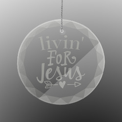 Religious Quotes and Sayings Engraved Glass Ornament - Round