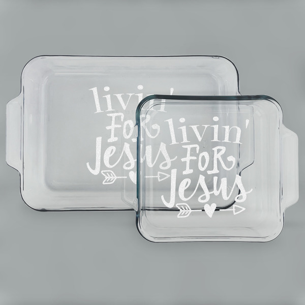 Custom Religious Quotes and Sayings Set of Glass Baking & Cake Dish - 13in x 9in & 8in x 8in