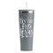 Religious Quotes and Sayings Grey RTIC Everyday Tumbler - 28 oz. - Front