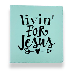 Religious Quotes and Sayings Leather Binder - 1" - Teal