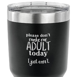 Funny Quotes and Sayings 30 oz Stainless Steel Tumbler