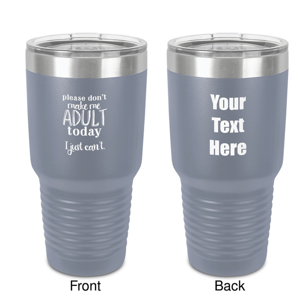 Custom Funny Quotes and Sayings 30 oz Stainless Steel Tumbler - Grey - Double-Sided