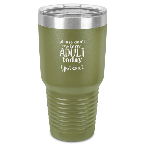 Custom Funny Quotes and Sayings 30 oz Stainless Steel Tumbler - Olive - Single-Sided