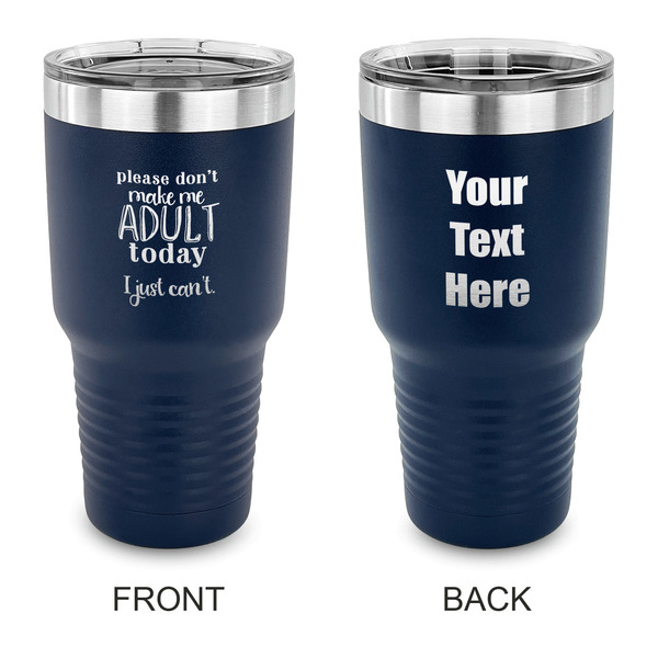 Custom Funny Quotes and Sayings 30 oz Stainless Steel Tumbler - Navy - Double Sided