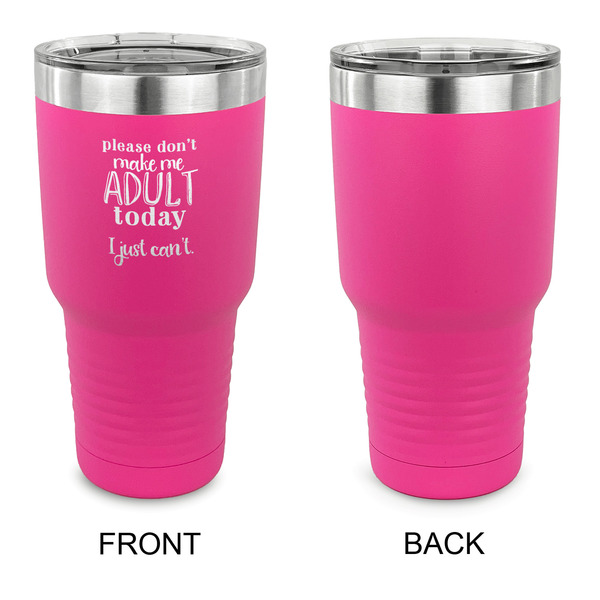Funny Quotes and Sayings 30 oz Stainless Steel Ringneck Tumblers - Pink - Single Sided - APPROVAL