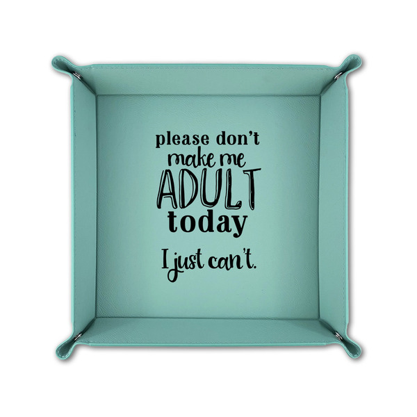 Funny Quotes and Sayings 6" x 6" Teal Leatherette Snap Up Tray - FOLDED UP