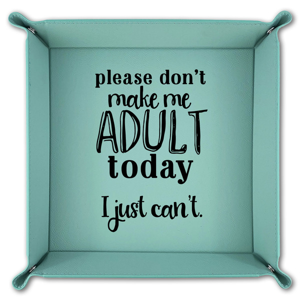 Funny Quotes and Sayings 9" x 9" Teal Leatherette Snap Up Tray - FOLDED