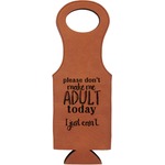 Funny Quotes and Sayings Leatherette Wine Tote - Double Sided (Personalized)
