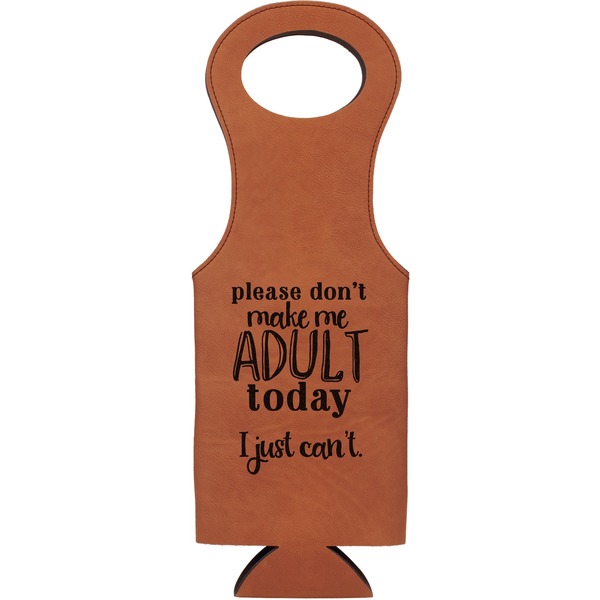 Custom Funny Quotes and Sayings Leatherette Wine Tote - Single Sided