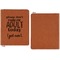 Funny Quotes and Sayings Cognac Leatherette Zipper Portfolios with Notepad - Single Sided - Apvl