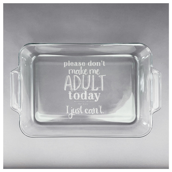 Funny Quotes and Sayings Glass Baking Dish - APPROVAL (13x9)