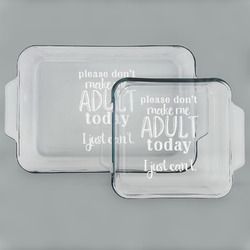 Funny Quotes and Sayings Set of Glass Baking & Cake Dish - 13in x 9in & 8in x 8in