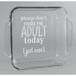 Funny Quotes and Sayings Glass Cake Dish - 8in x 8in