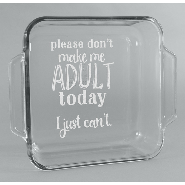 Custom Funny Quotes and Sayings Glass Cake Dish - 8in x 8in
