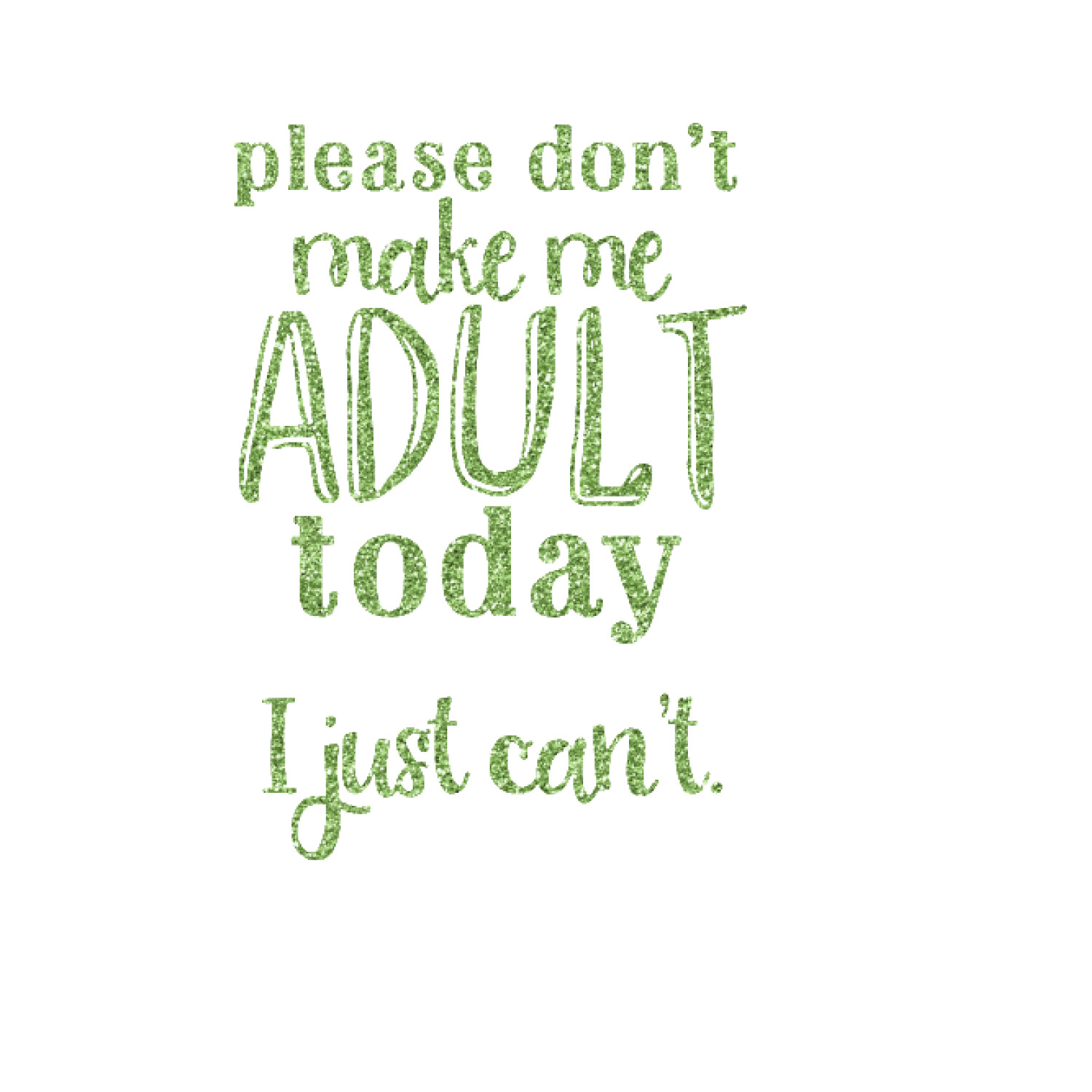 Funny Quotes and Sayings Glitter Iron On Transfer Up to 6"x6" (Personalized) YouCustomizeIt