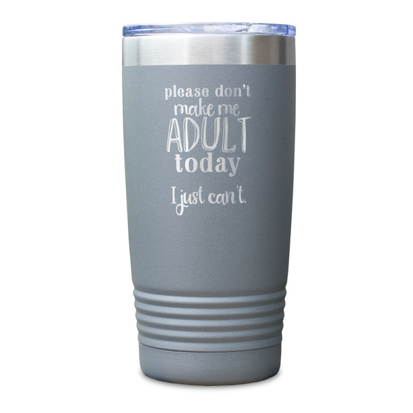 Funny Quotes and Sayings Gray Polar Camel Tumbler - 20oz - Single Sided - Approval
