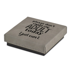 Funny Quotes and Sayings Jewelry Gift Box - Engraved Leather Lid