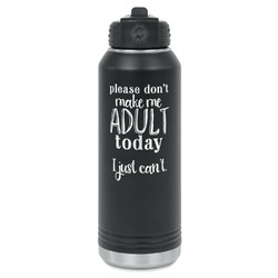 Funny Quotes and Sayings Water Bottle - Laser Engraved - Front