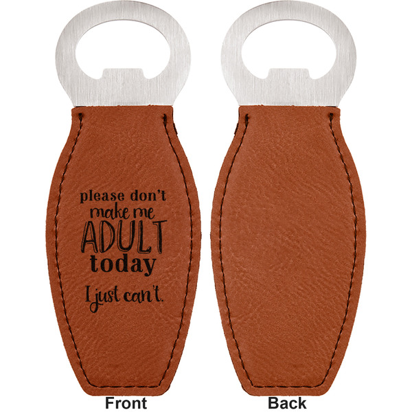 Funny Quotes and Sayings Leather Bar Bottle Opener - Front and Back (single sided)