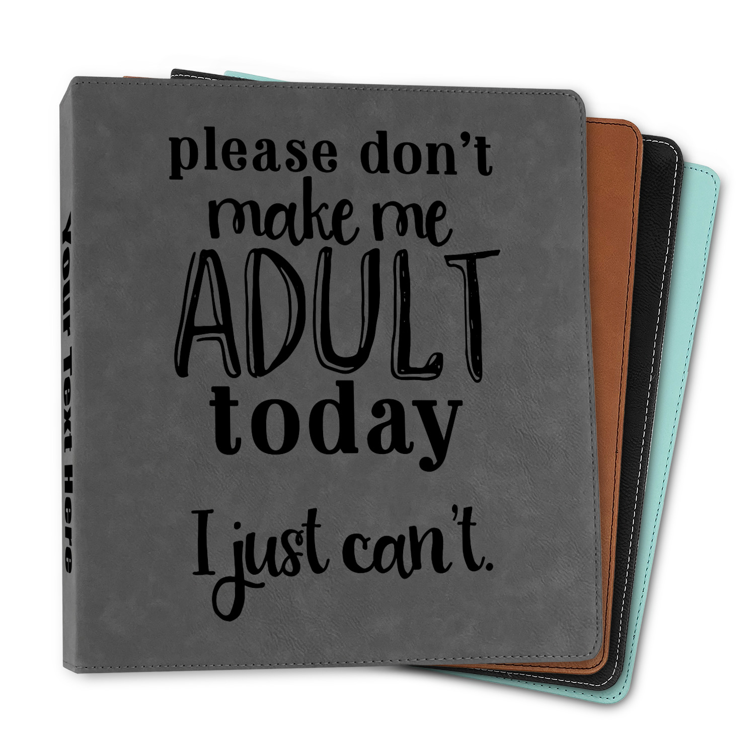 Funny Quotes and Sayings Leather Binder - 1