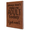 Funny Quotes and Sayings Leather Sketchbook - Large - Double Sided