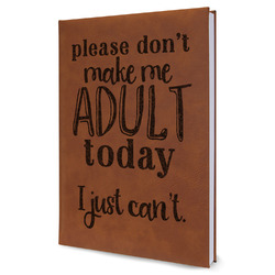 Funny Quotes and Sayings Leather Sketchbook - Large - Single Sided