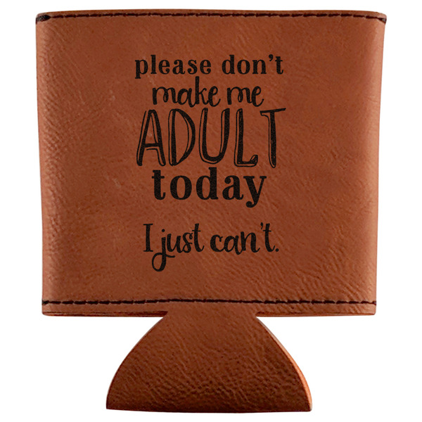 Custom Funny Quotes and Sayings Leatherette Can Sleeve
