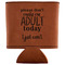 Funny Quotes and Sayings Leatherette Can Sleeve - Flat