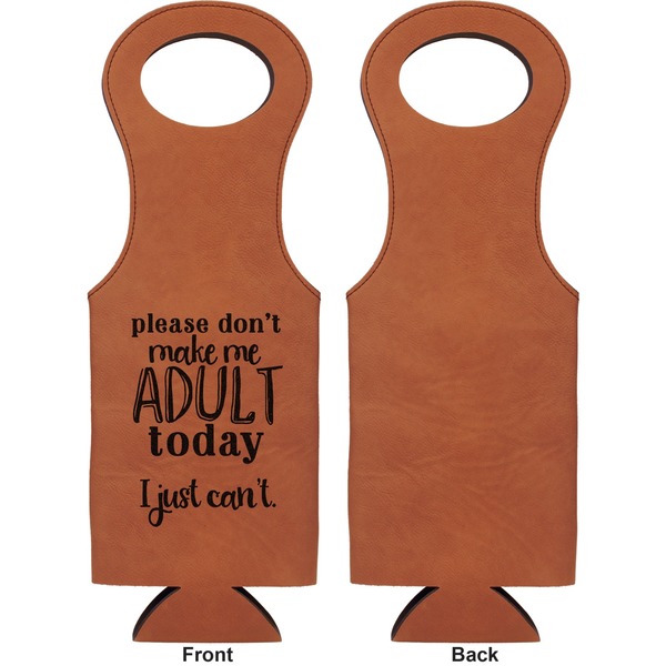 Funny Quotes and Sayings Leatherette Wine Tote Single Sided - Front and Back