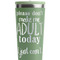 Funny Quotes and Sayings Light Green RTIC Everyday Tumbler - 28 oz. - Close Up