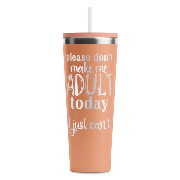 Funny Quotes and Sayings Peach RTIC Everyday Tumbler - 28 oz. - Front