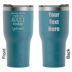 Funny Quotes and Sayings RTIC Tumbler - Dark Teal - Laser Engraved - Double-Sided