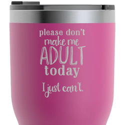 Funny Quotes and Sayings RTIC Tumbler - Magenta - Laser Engraved - Double-Sided