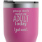 Funny Quotes and Sayings RTIC Tumbler - Magenta - Close Up