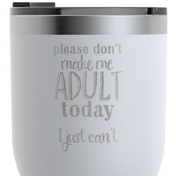 Funny Quotes and Sayings RTIC Tumbler - White - Engraved Front