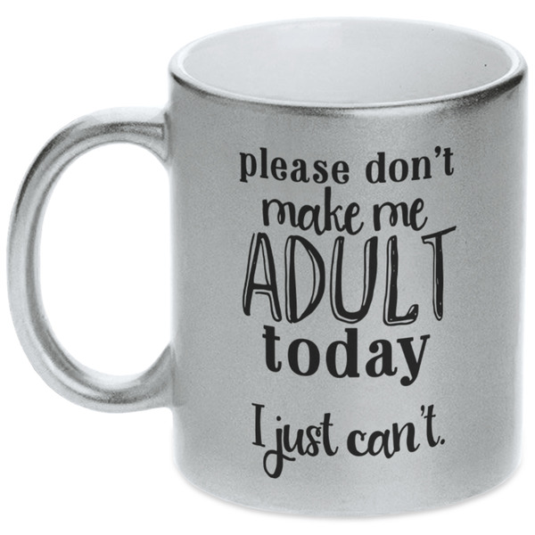 Funny Quotes and Sayings Silver Mug - Main